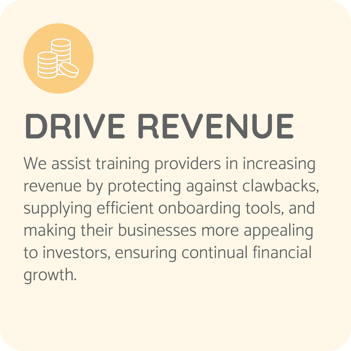 Drive revenue